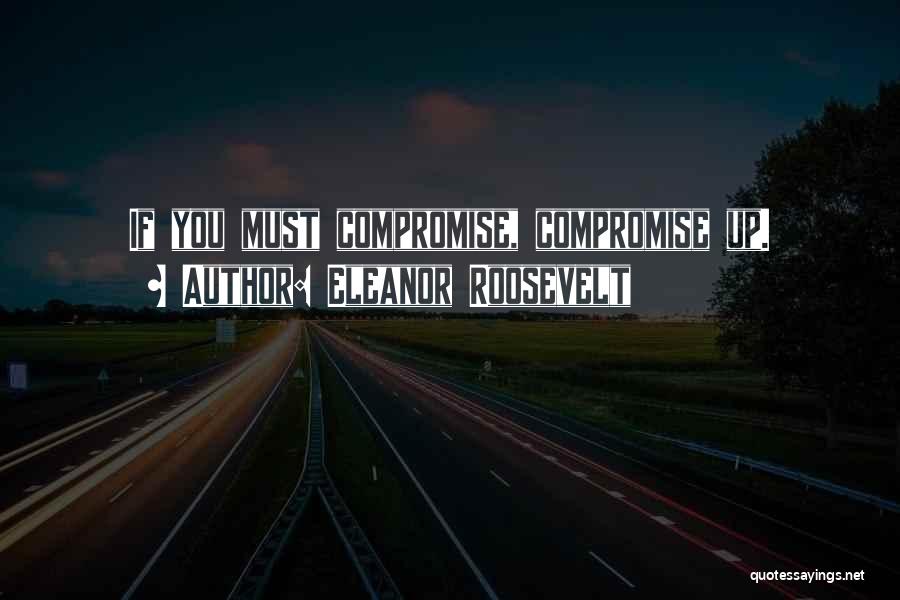 Khossrow Quotes By Eleanor Roosevelt