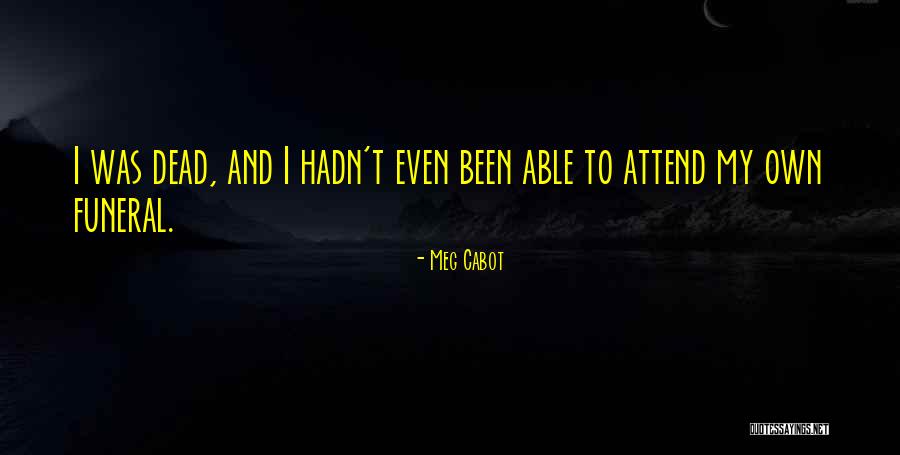 Khota Sikka Quotes By Meg Cabot Khota Sikka Quotes By Meg Cabot