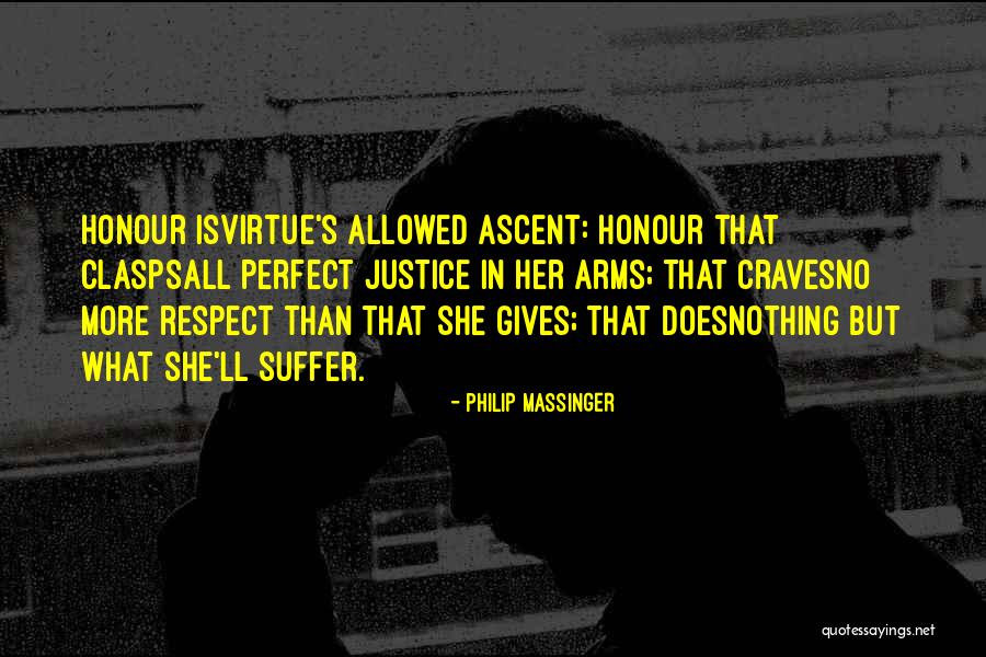 Khote Quotes By Philip Massinger Khote Quotes By Philip Massinger