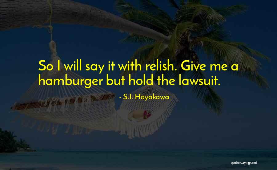 Khotsong Quotes By S.I. Hayakawa Khotsong Quotes By S.I. Hayakawa