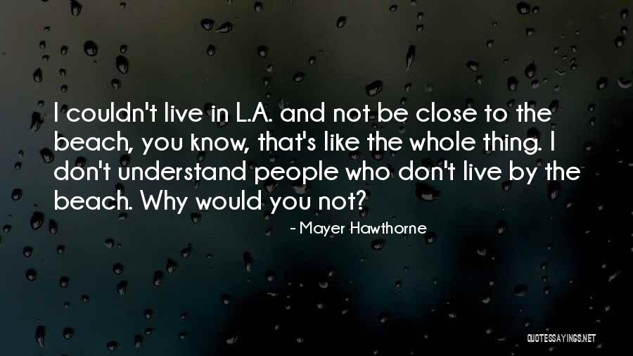 Khristine Holterman Quotes By Mayer Hawthorne Khristine Holterman Quotes By Mayer Hawthorne