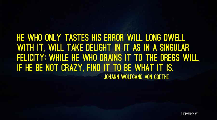 Khristine Miller Quotes By Johann Wolfgang Von Goethe Khristine Miller Quotes By Johann Wolfgang Von Goethe