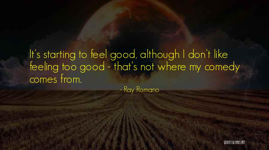 Khristine Olguin Quotes By Ray Romano Khristine Olguin Quotes By Ray Romano