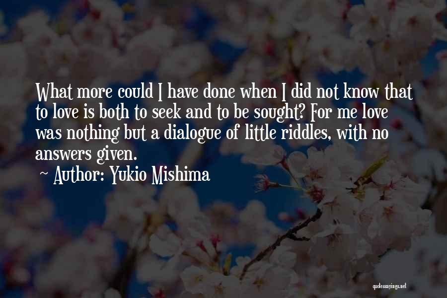 Khristopher Thomas Quotes By Yukio Mishima