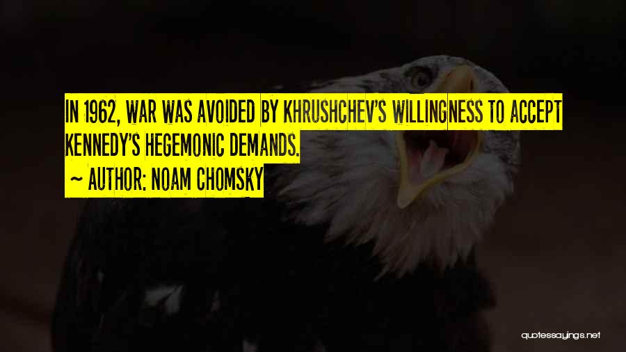 Khrushchev Quotes By Noam Chomsky