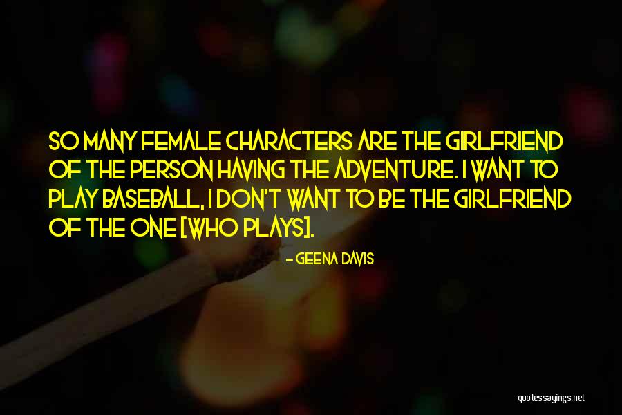Khrystalynne Quotes By Geena Davis Khrystalynne Quotes By Geena Davis