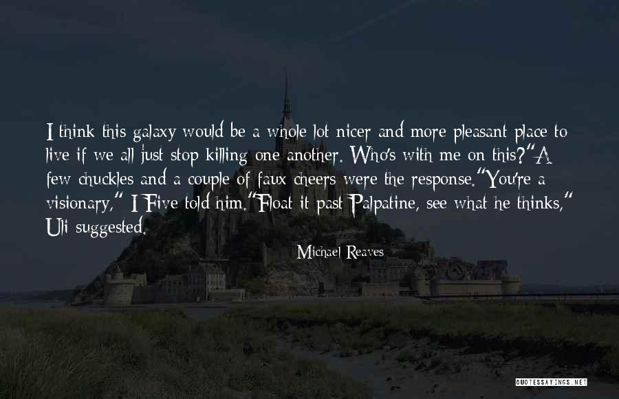 Khubani Ki Quotes By Michael Reaves Khubani Ki Quotes By Michael Reaves