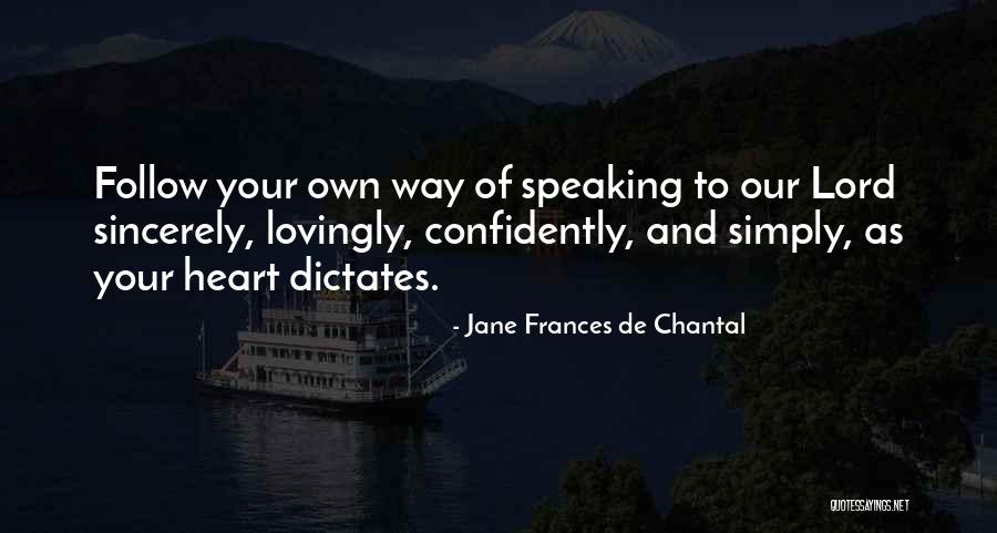 Khud Gharz Quotes By Jane Frances De Chantal Khud Gharz Quotes By Jane Frances De Chantal