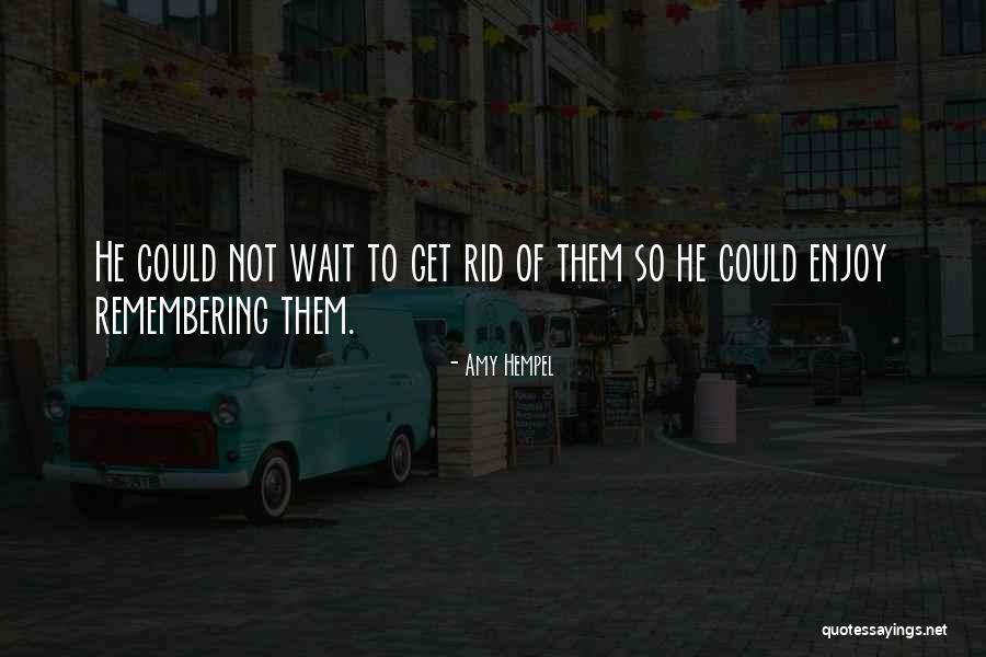 Khud Say Khuda Tak Quotes By Amy Hempel Khud Say Khuda Tak Quotes By Amy Hempel