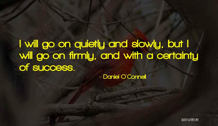 Khud Say Khuda Tak Quotes By Daniel O'Connell Khud Say Khuda Tak Quotes By Daniel O'Connell