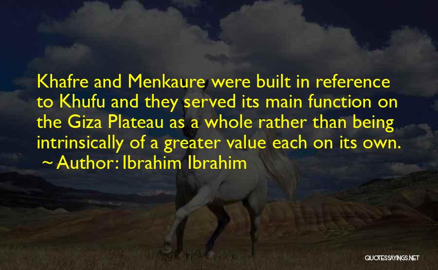 Khufu Quotes By Ibrahim Ibrahim