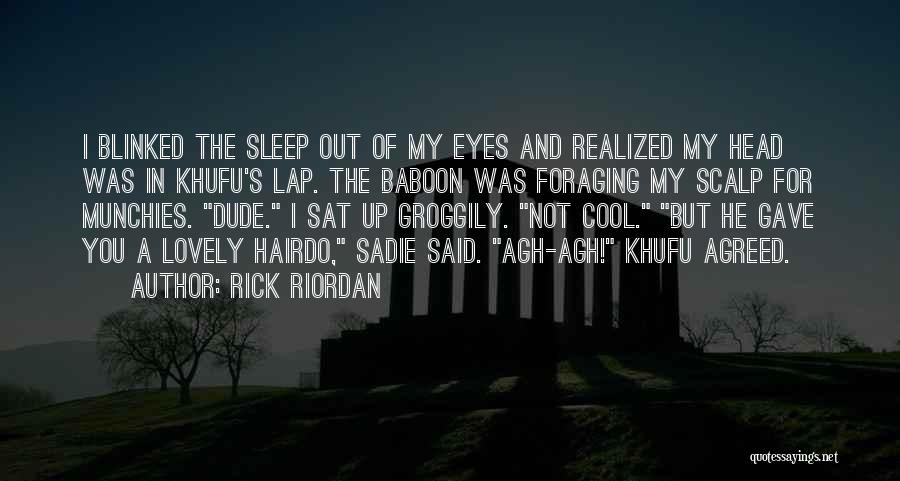 Khufu Quotes By Rick Riordan