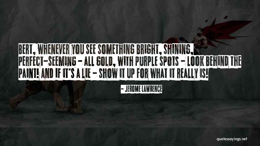 Khulyo Quotes By Jerome Lawrence Khulyo Quotes By Jerome Lawrence