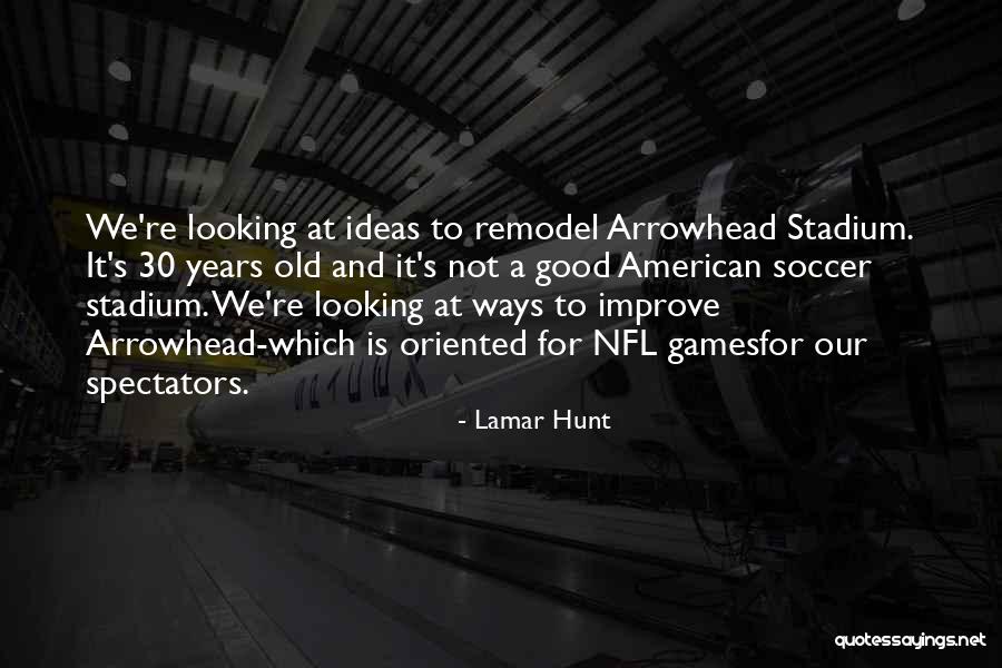 Khumbuzile Dlamini Quotes By Lamar Hunt Khumbuzile Dlamini Quotes By Lamar Hunt