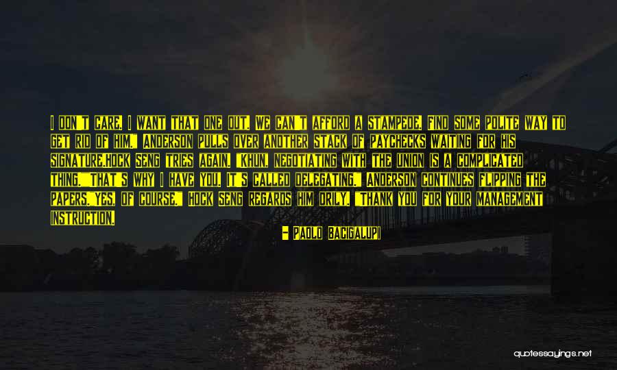 Khun Quotes By Paolo Bacigalupi Khun Quotes By Paolo Bacigalupi