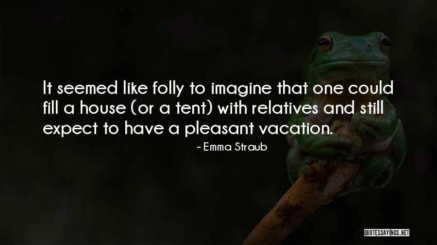 Khurana Travels Quotes By Emma Straub Khurana Travels Quotes By Emma Straub