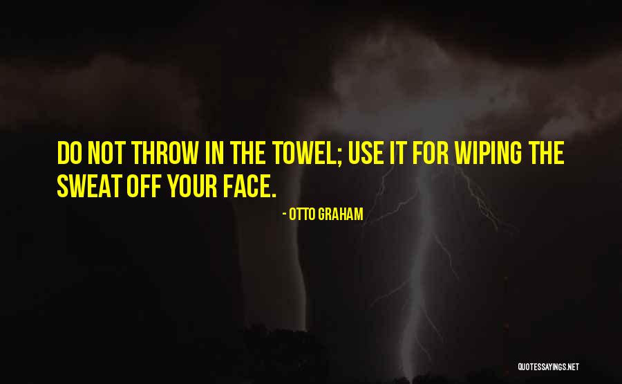 Khurma Quotes By Otto Graham