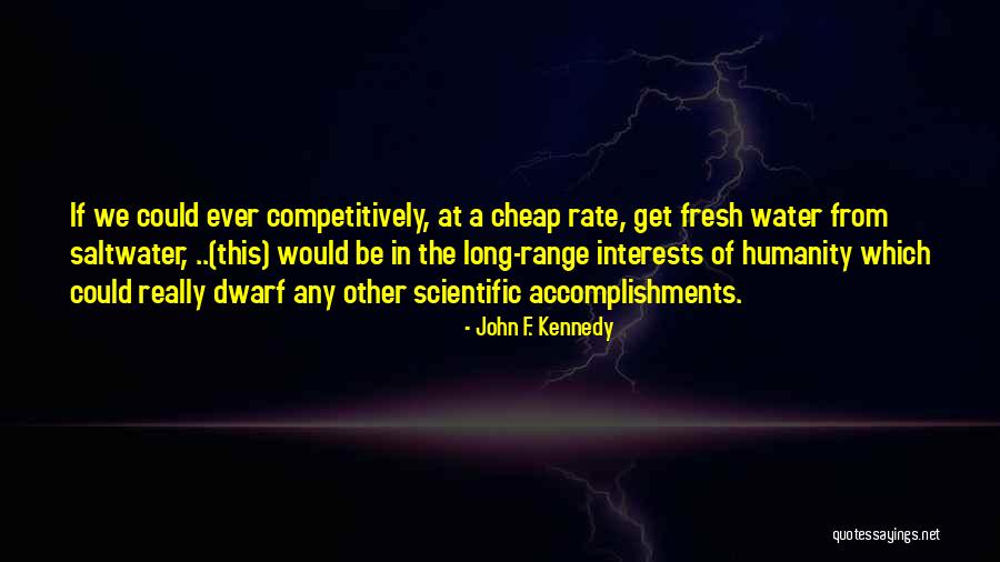 Khurram Hussain Quotes By John F. Kennedy Khurram Hussain Quotes By John F. Kennedy