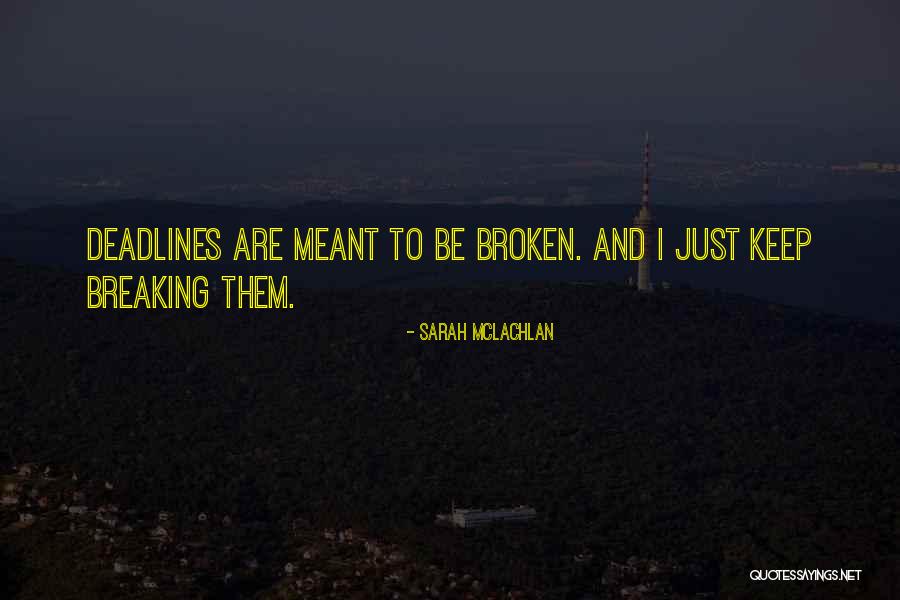 Khurrum Mirza Quotes By Sarah McLachlan Khurrum Mirza Quotes By Sarah McLachlan