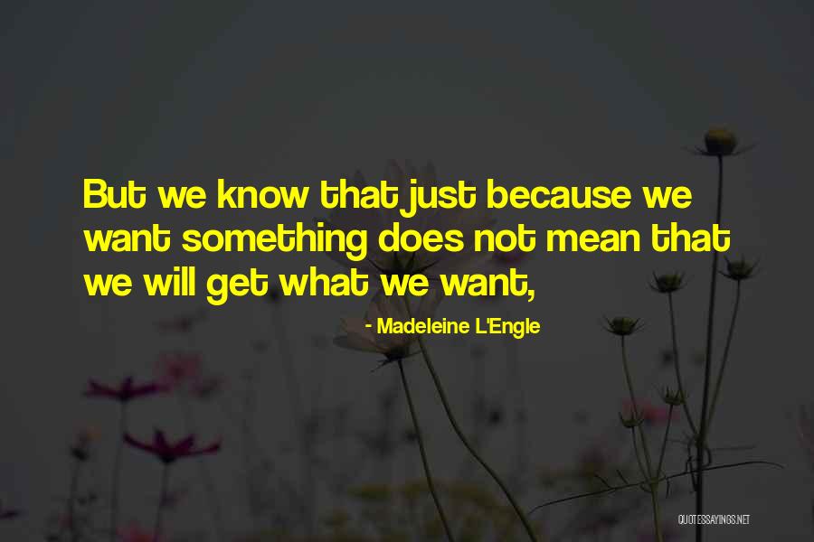 Khurshed Qamar Quotes By Madeleine L'Engle Khurshed Qamar Quotes By Madeleine L'Engle