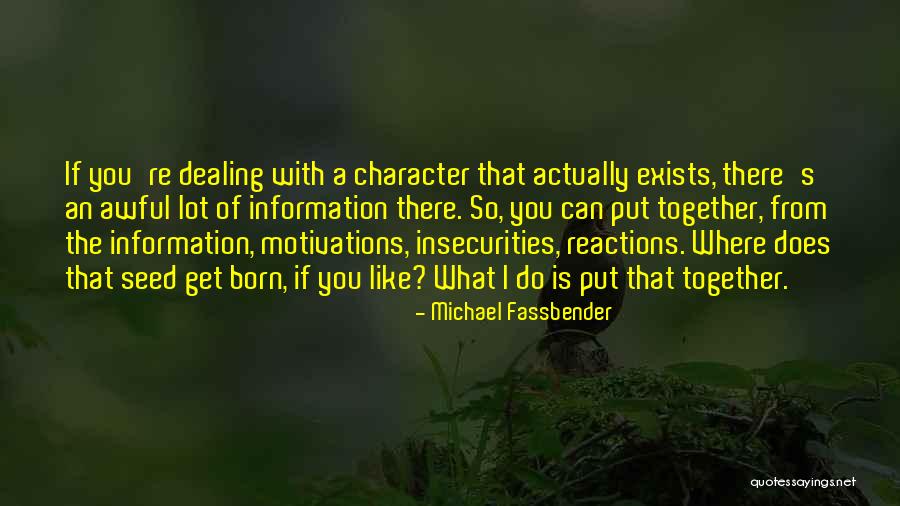 Khurshid Ahmed Quotes By Michael Fassbender Khurshid Ahmed Quotes By Michael Fassbender