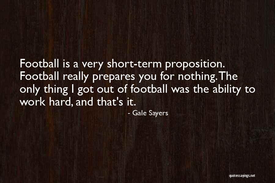 Khushamad Debate Quotes By Gale Sayers Khushamad Debate Quotes By Gale Sayers