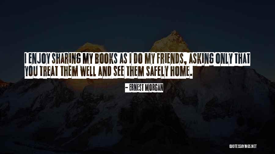 Khuya Idm Quotes By Ernest Morgan Khuya Idm Quotes By Ernest Morgan