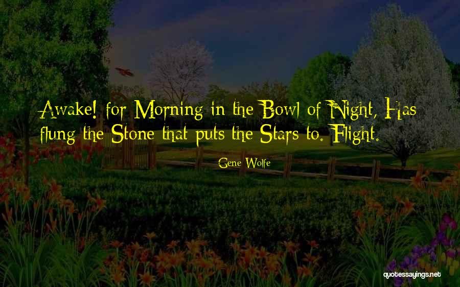 Khuya Idm Quotes By Gene Wolfe Khuya Idm Quotes By Gene Wolfe