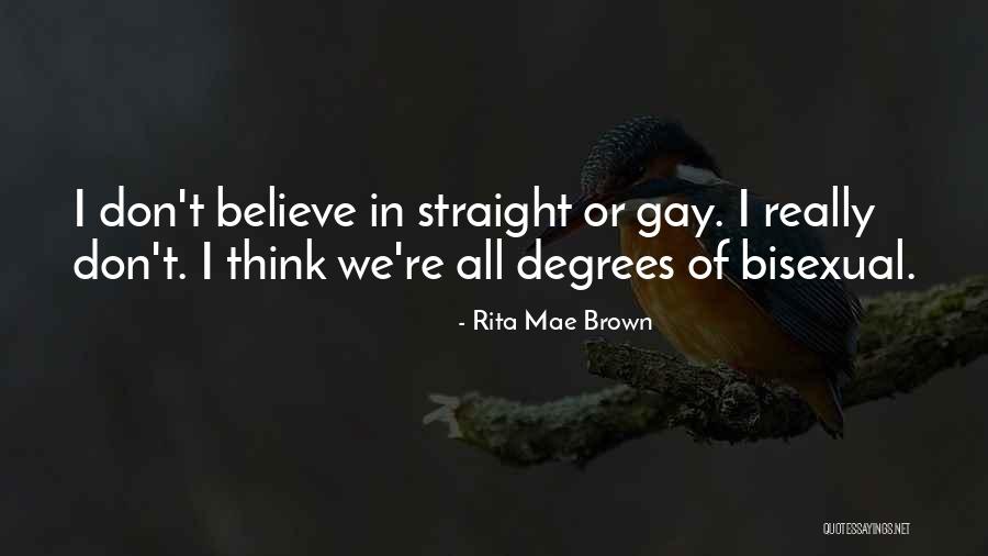 Khyentse Yangsi Quotes By Rita Mae Brown Khyentse Yangsi Quotes By Rita Mae Brown