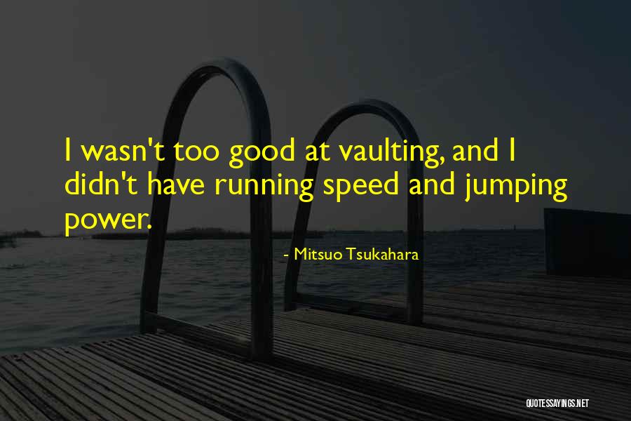 Khyfo Quotes By Mitsuo Tsukahara Khyfo Quotes By Mitsuo Tsukahara