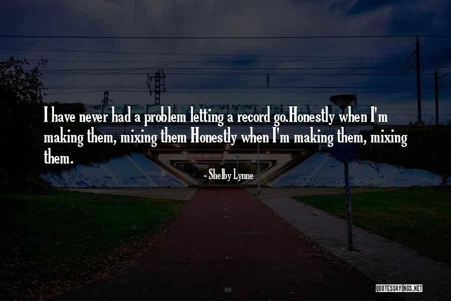 Khylin Bellhorn Quotes By Shelby Lynne Khylin Bellhorn Quotes By Shelby Lynne