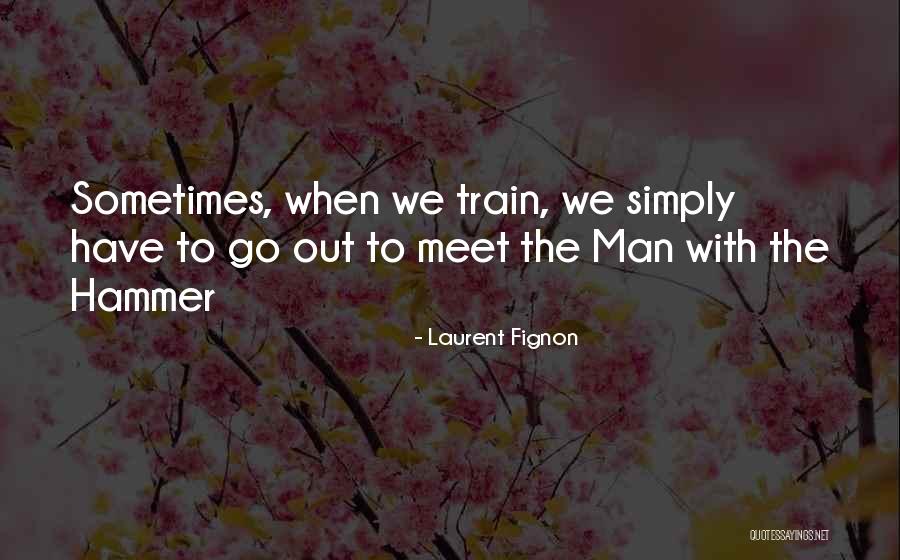 Khyrien Quotes By Laurent Fignon Khyrien Quotes By Laurent Fignon