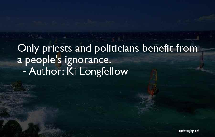 Ki Longfellow Quotes 639968