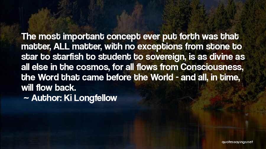 Ki Longfellow Quotes 854112
