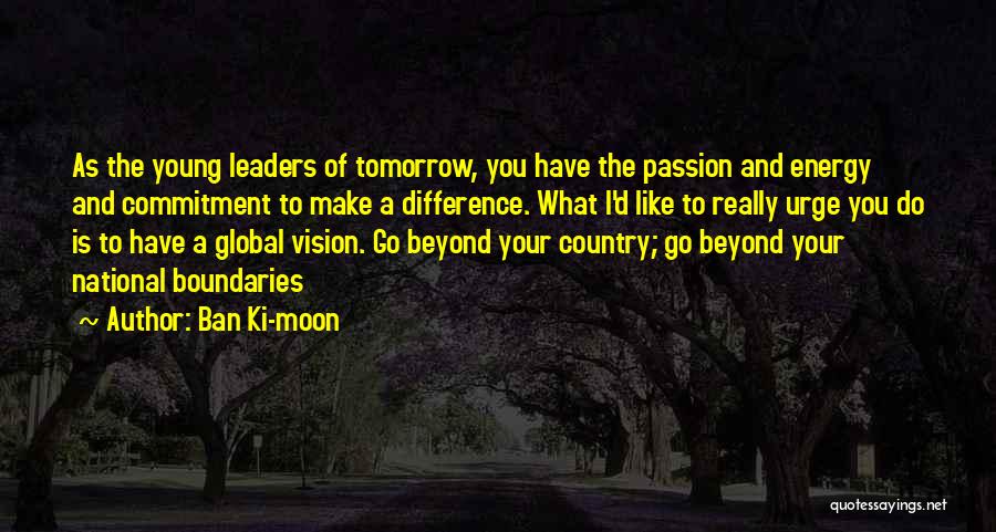 Ki Quotes By Ban Ki-moon