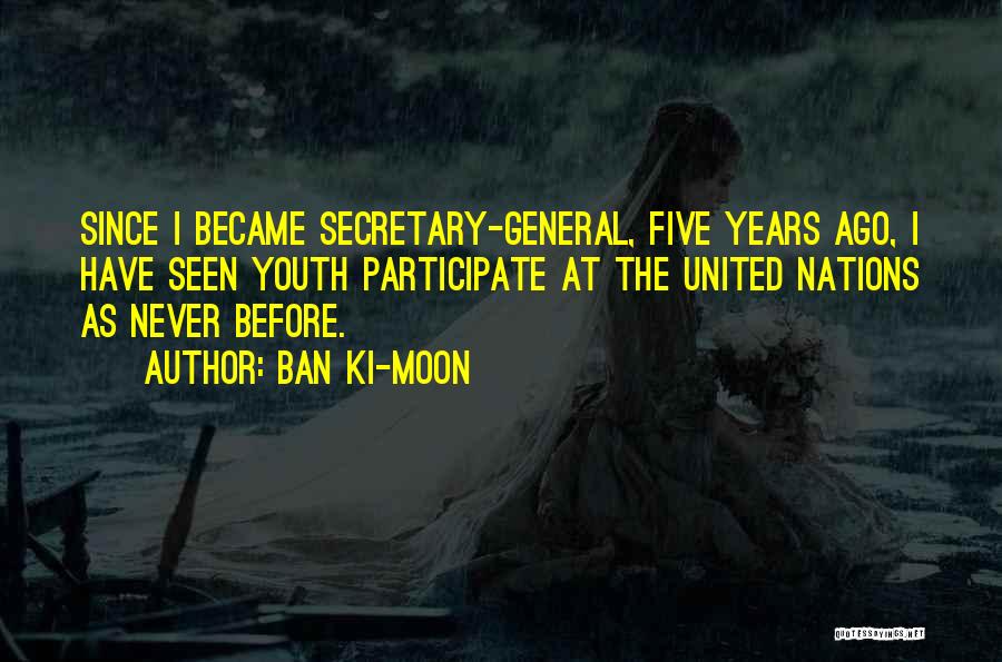 Ki Quotes By Ban Ki-moon