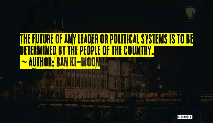 Ki Quotes By Ban Ki-moon