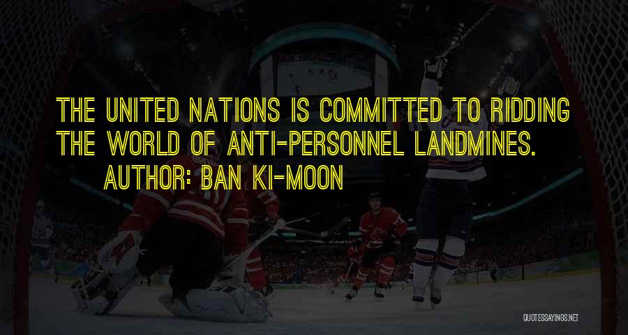 Ki Quotes By Ban Ki-moon