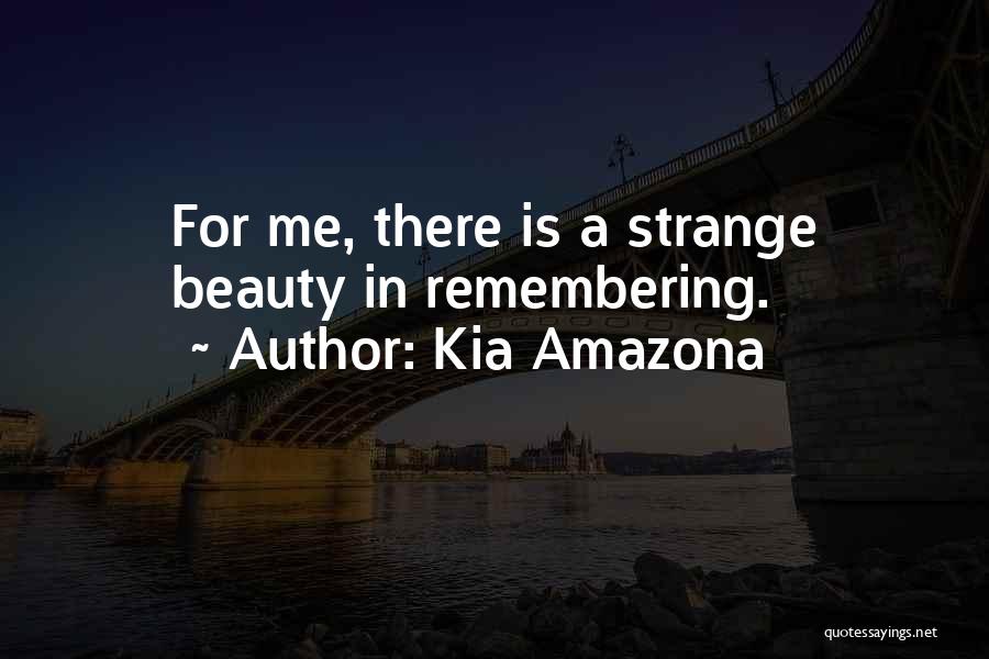 Kia Amazona Quotes 1699005