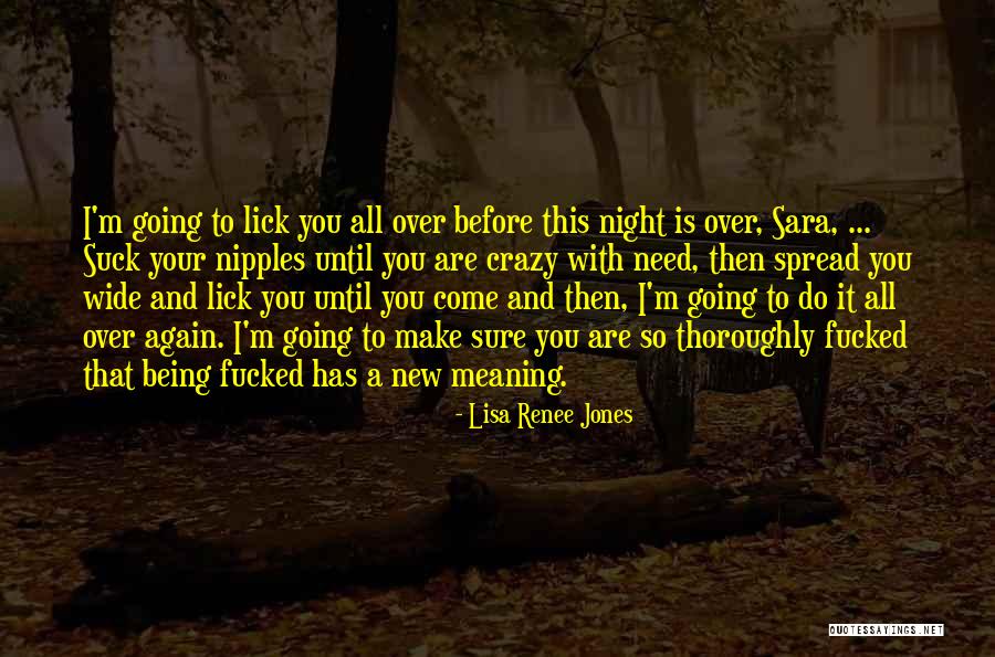 Kiaaina4oha Quotes By Lisa Renee Jones Kiaaina4oha Quotes By Lisa Renee Jones