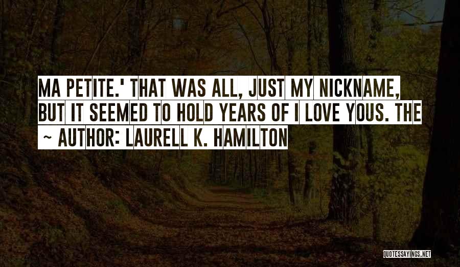 Kiambethu Quotes By Laurell K. Hamilton