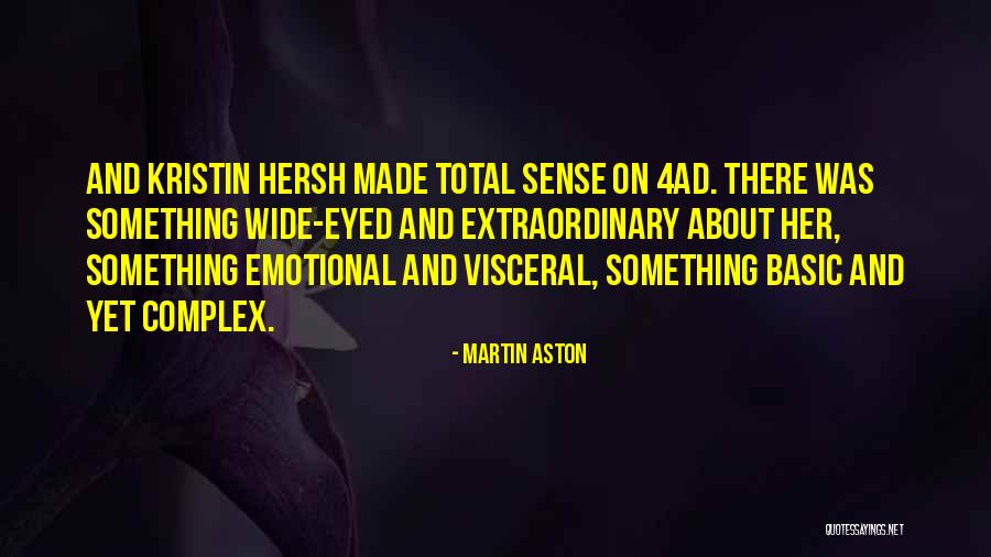 Kian Delos Quotes By Martin Aston Kian Delos Quotes By Martin Aston