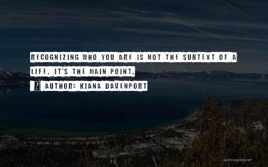 Kiana Davenport Quotes 1140257