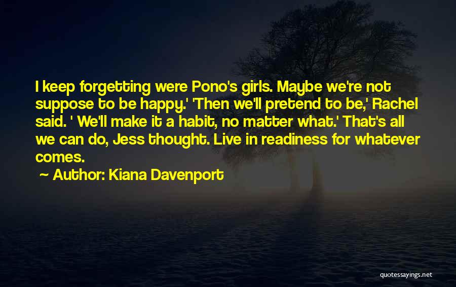 Kiana Davenport Quotes 1361964