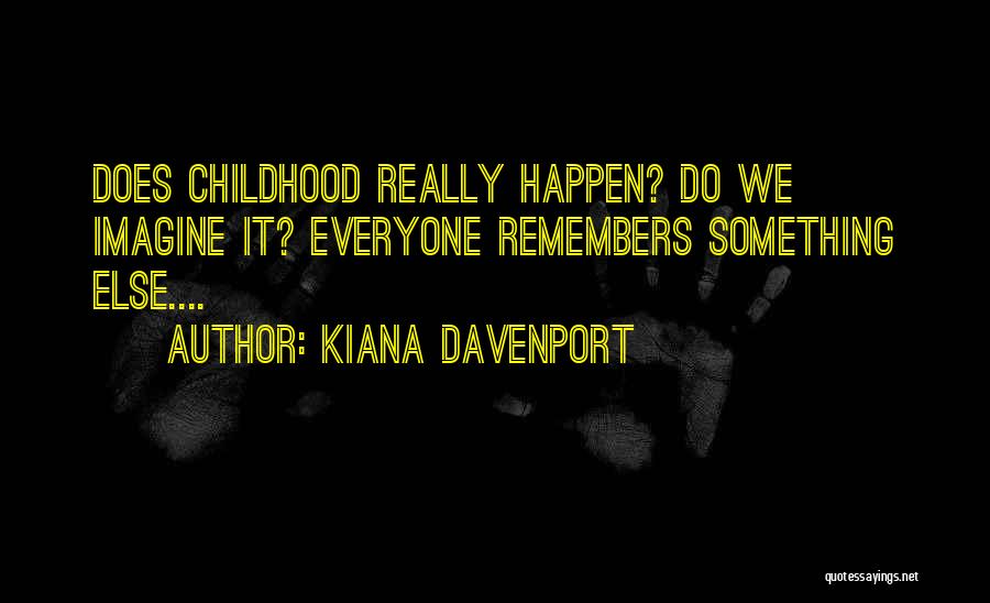 Kiana Davenport Quotes 1703986