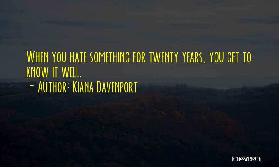 Kiana Davenport Quotes 517796