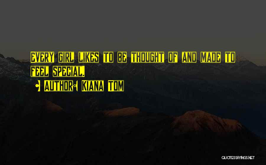 Kiana Tom Quotes 566242