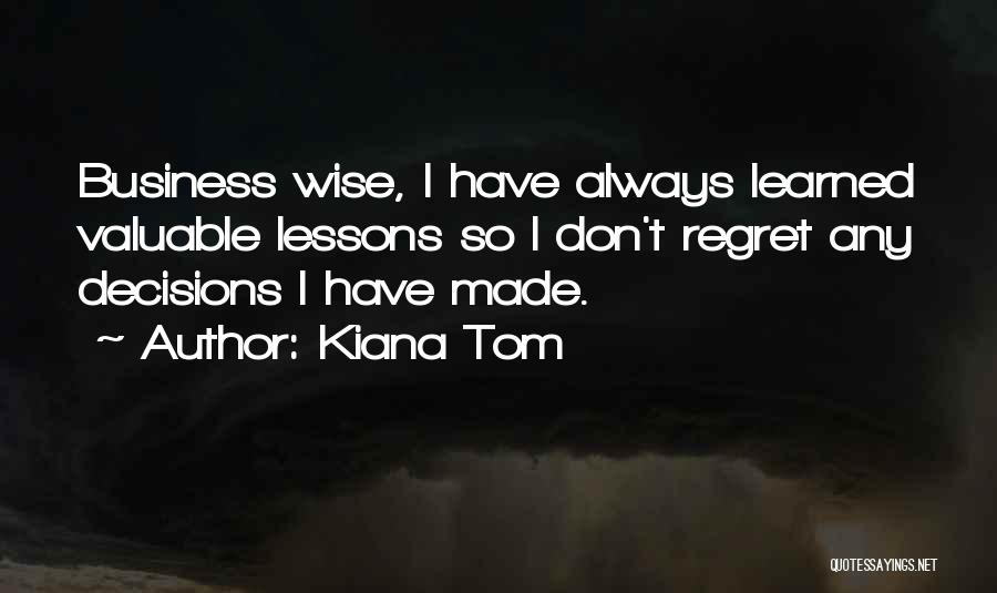 Kiana Tom Quotes 607161