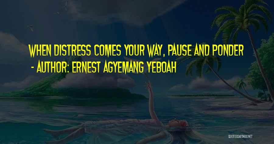 Kiansat Quotes By Ernest Agyemang Yeboah