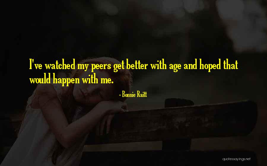 Kiara Advani Quotes By Bonnie Raitt Kiara Advani Quotes By Bonnie Raitt